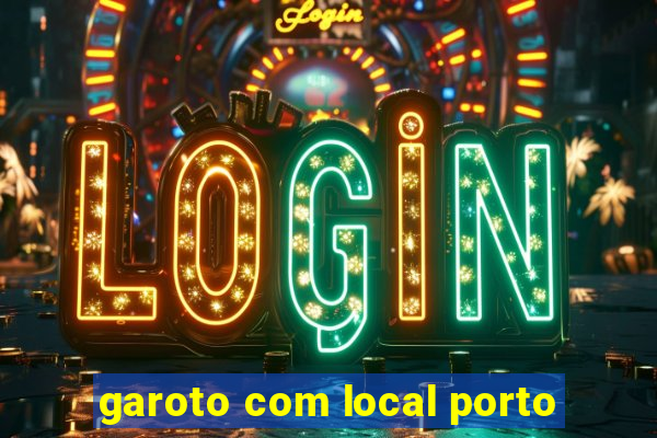 garoto com local porto